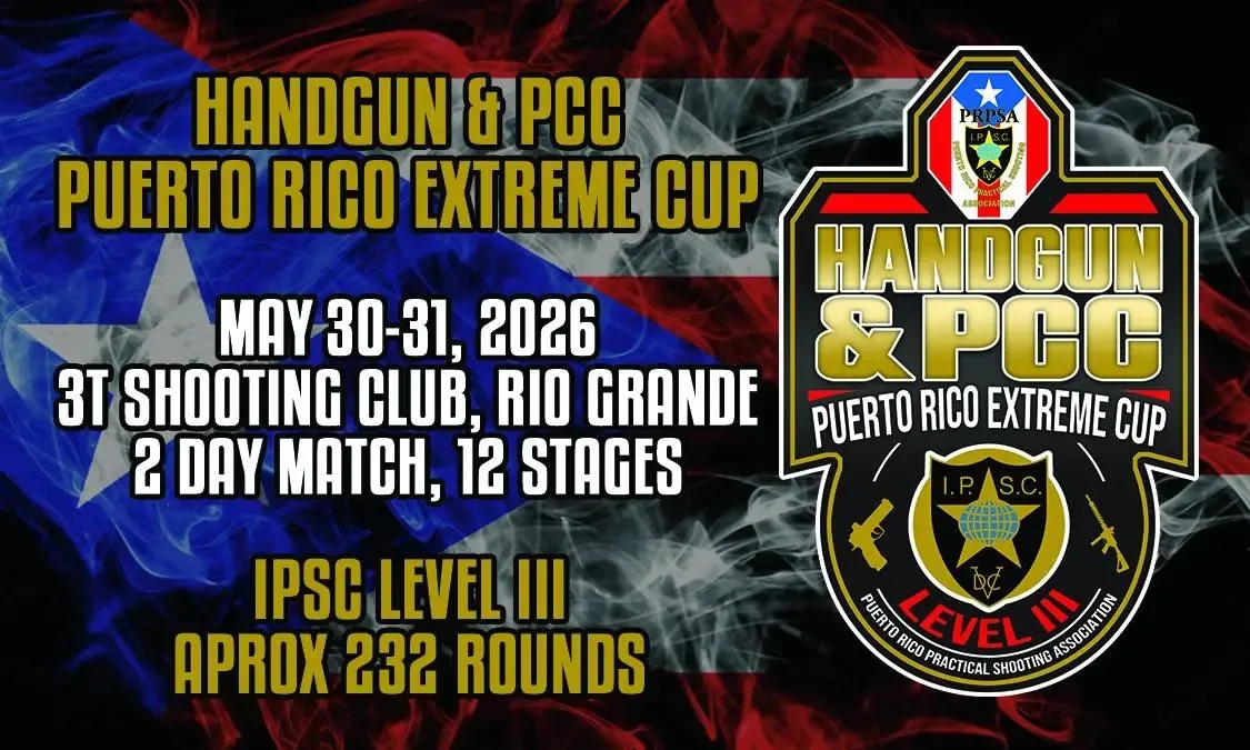 Handgun & PCC Puerto Rico Extreme Cup — May 30-31, 2026, 3T Shooting Club, Río Grande. IPSC Level III